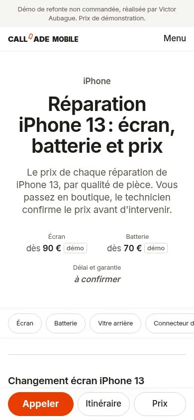 Page Réparation iPhone 13 de la maquette sur mobile : prix d'écran et de batterie, et en bas la barre collante Appeler en orange, Itinéraire, Prix